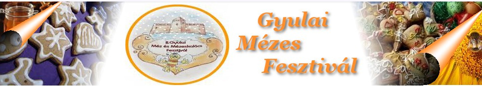 December 7-9. között kerül megrendezésre Gyula városában immár V. alkalommal a Gyulai Méz és Mézeskalács Fesztivál